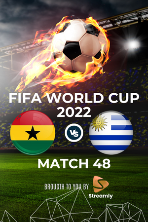 Fifa WC 22 Ghana vs Uruguay Match 48