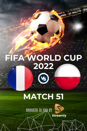 Fifa WC 22 France vs Poland Match 51