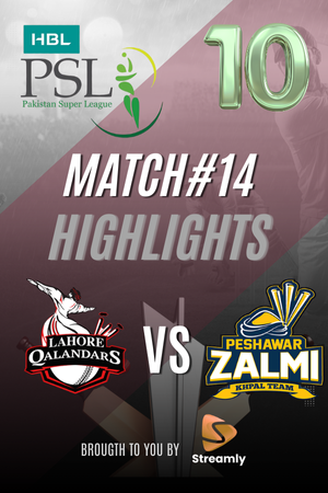 PSL 10 LHR vs Peshawar Match 14