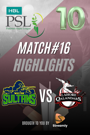 PSL 10 Multan vs LHR Match 16