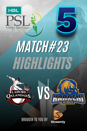PSL 5 LHR vs KHI Match 23