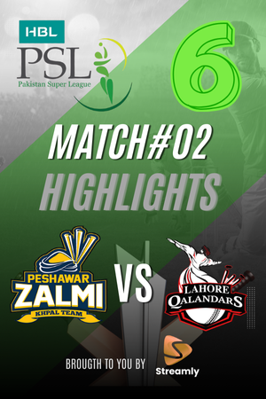 PSL 6 Peshawar vs LHR Match 02