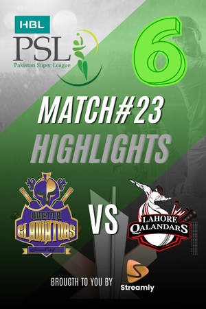 PSL 6 Quetta vs LHR Match 23