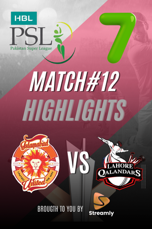 PSL 7 ISL vs LHR Match 12