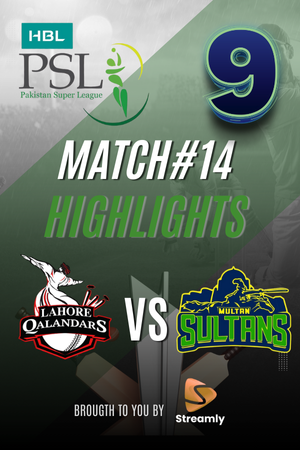 PSL 9 LHR vs Multan Match 14