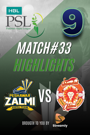 PSL 9 Zalmi vs Isl Match 33