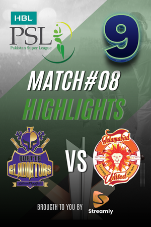 PSL 9 Quetta vs Isl Match 08